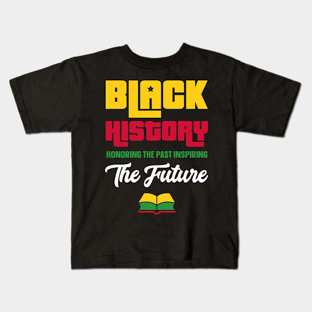 Honoring Past Inspiring Future Shirt Black History Month Kids T-Shirt by trendingoriginals